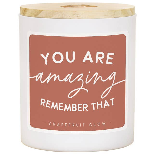 You Are Amazing Candle- Grapefruit Glow