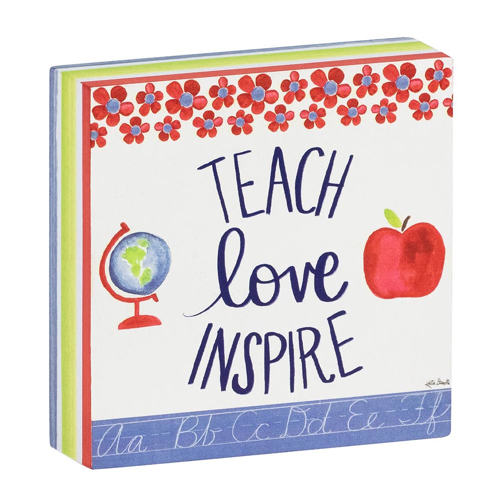 Teach Love Inspire Box Sign